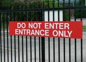 Sign reads: "Do not enter. Entrance only."