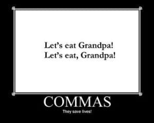 Commas change the meaning of sentences