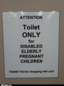 Punctuation 25 Reads: toilet only for disabled elderly pregnant children
