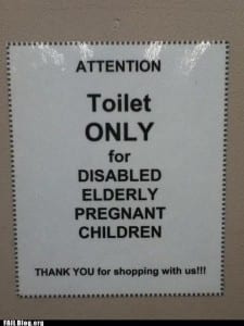 Reads: toilet only for disabled elderly pregnant children