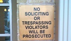 Punctuation 33 No soliciting or trespassing violators will be prosecuted