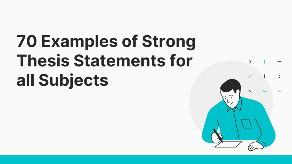 Text reads: 70 examples of strong thesis statements for all subjects
