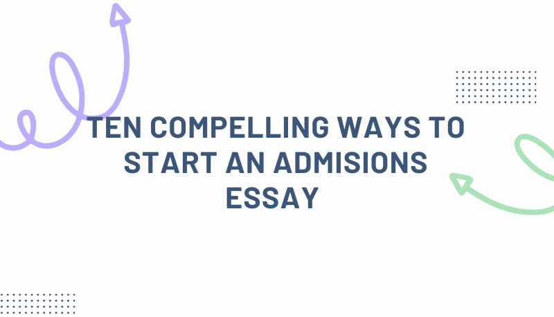 Title graphic for a blog post on how to start an admissions essay